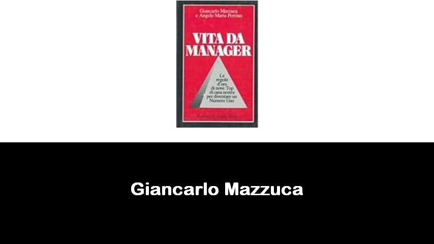 libri di Giancarlo Mazzuca