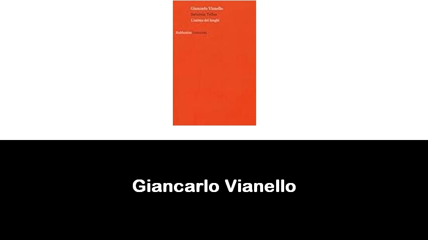 libri di Giancarlo Vianello