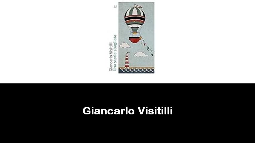 libri di Giancarlo Visitilli