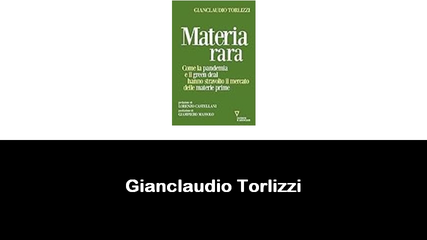 libri di Gianclaudio Torlizzi