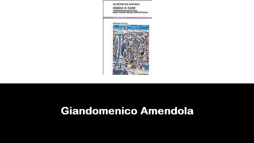 libri di Giandomenico Amendola