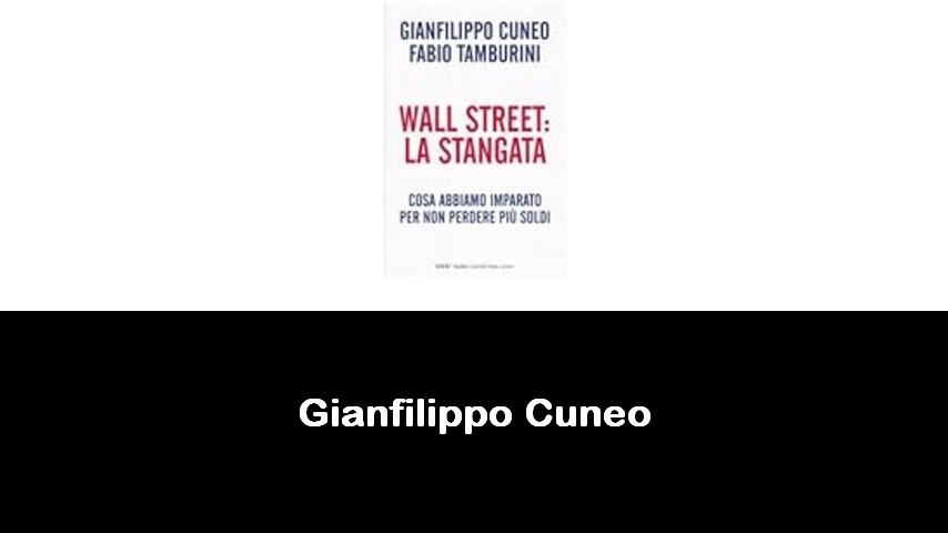 libri di Gianfilippo Cuneo