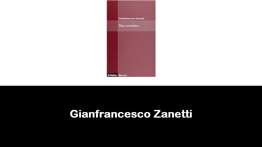 libri di Gianfrancesco Zanetti