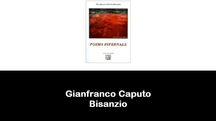 libri di Gianfranco Caputo Bisanzio