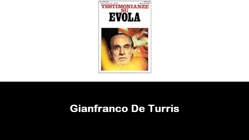libri di Gianfranco De Turris