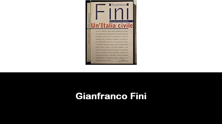 libri di Gianfranco Fini