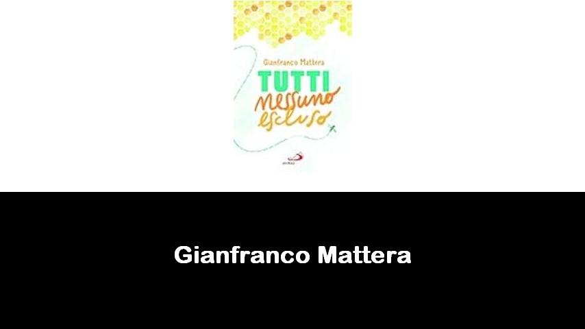 libri di Gianfranco Mattera