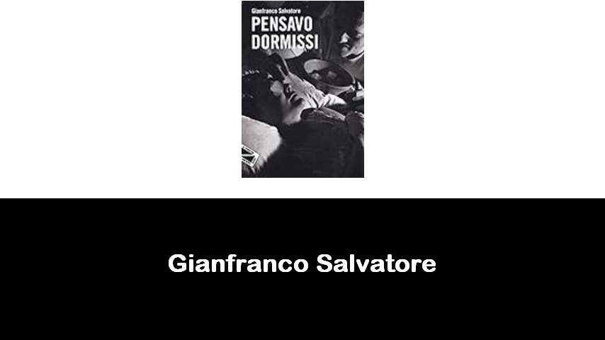 libri di Gianfranco Salvatore