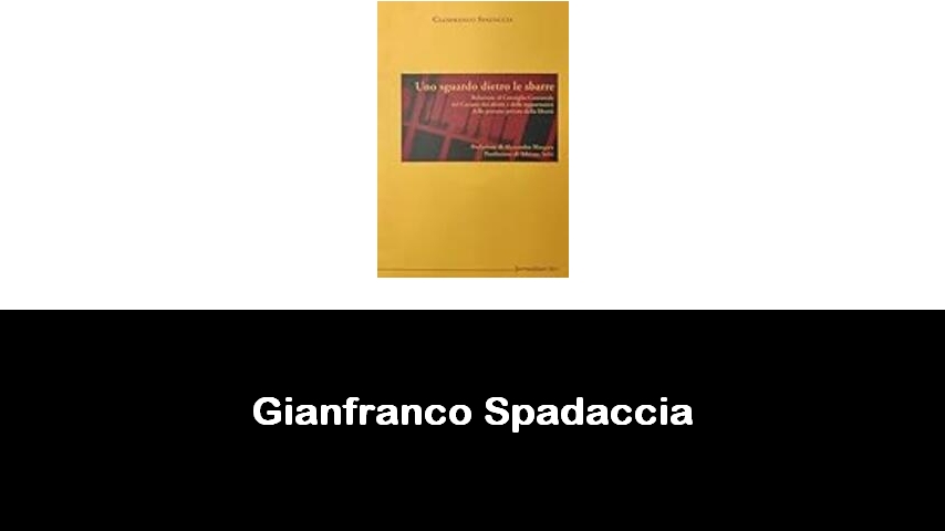 libri di Gianfranco Spadaccia