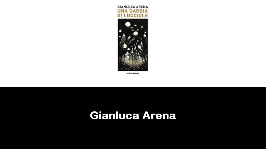 libri di Gianluca Arena