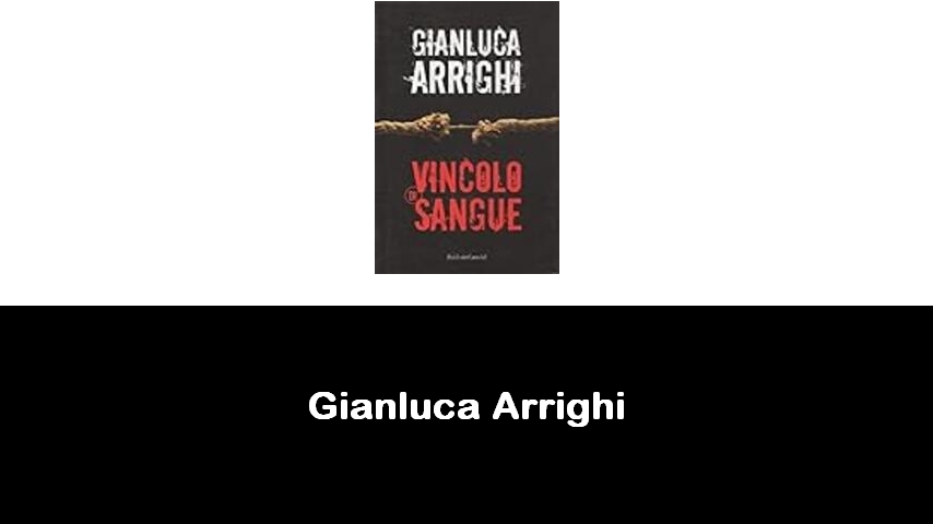 libri di Gianluca Arrighi