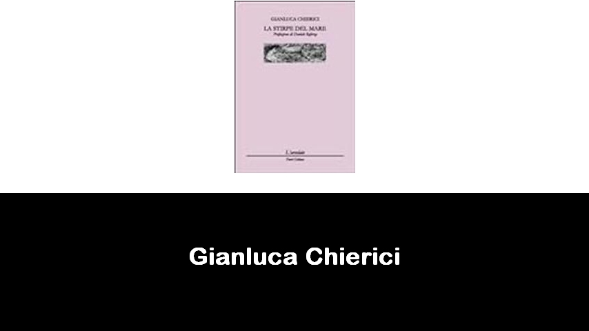 libri di Gianluca Chierici