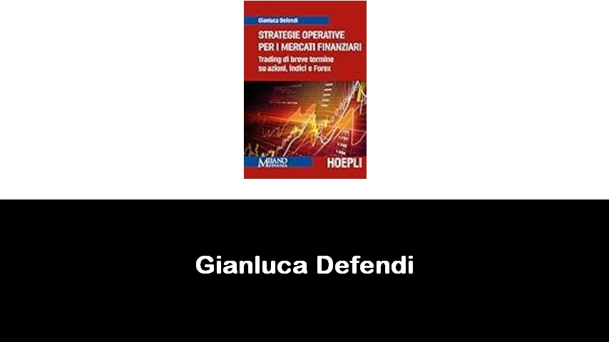 libri di Gianluca Defendi