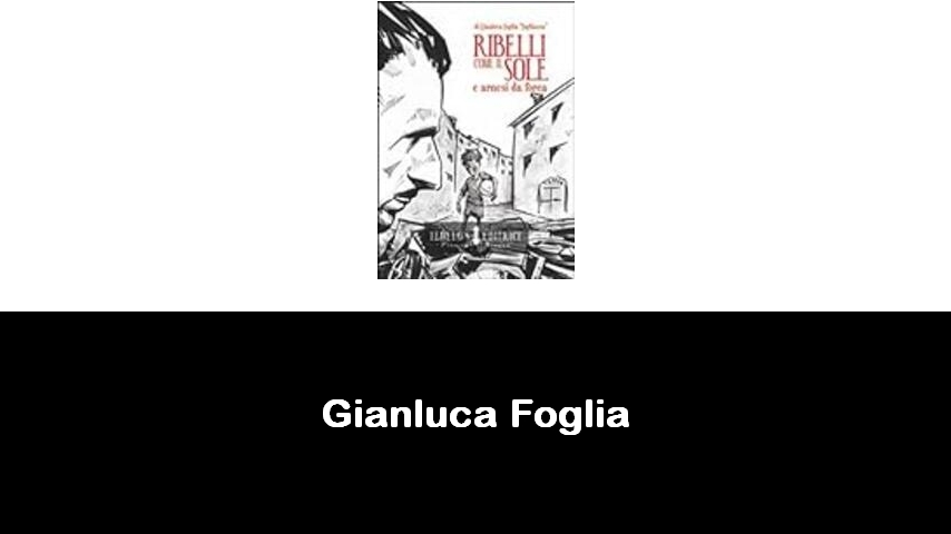 libri di Gianluca Foglia