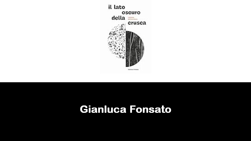 libri di Gianluca Fonsato