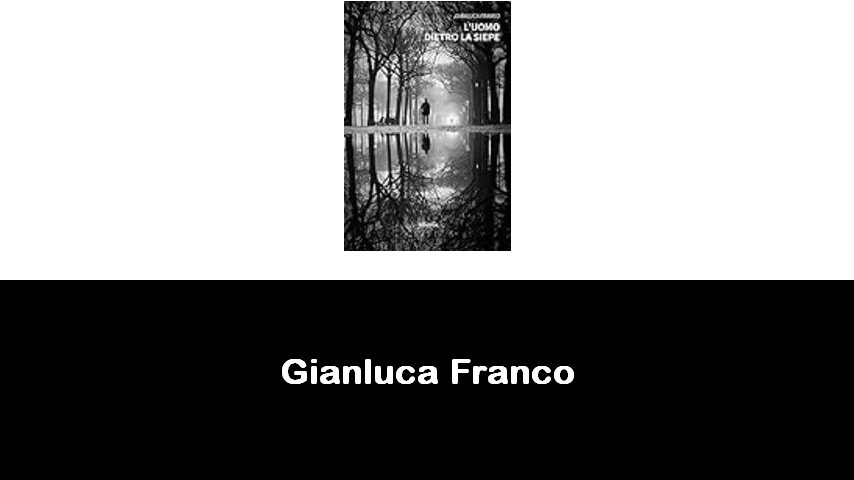 libri di Gianluca Franco