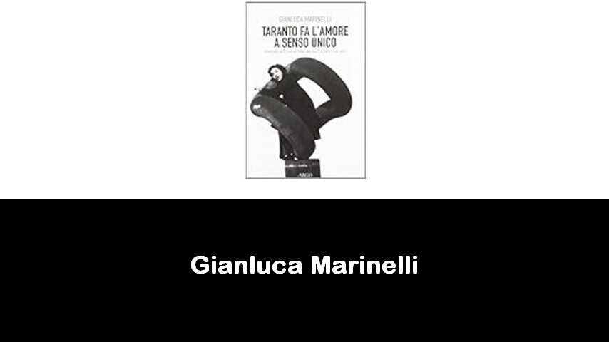 libri di Gianluca Marinelli