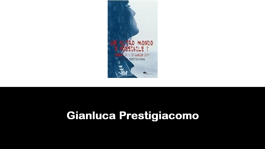 libri di Gianluca Prestigiacomo