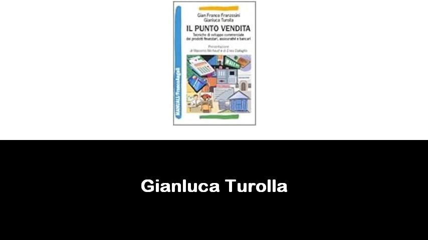 libri di Gianluca Turolla