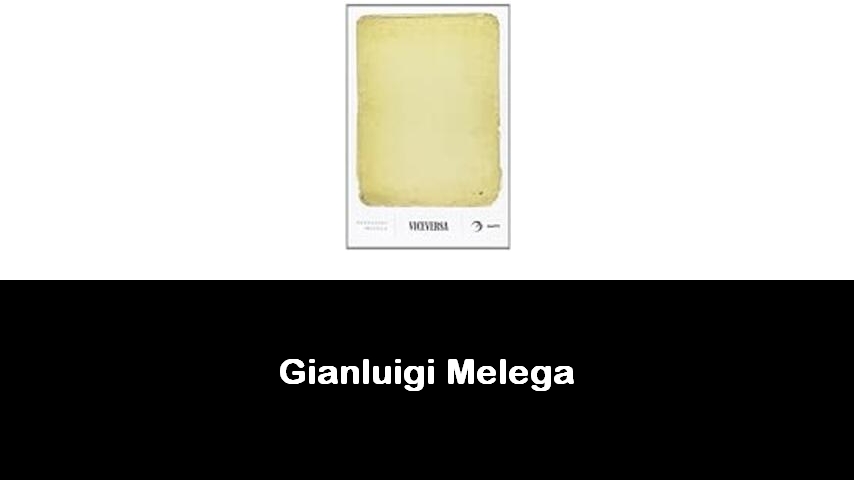 libri di Gianluigi Melega