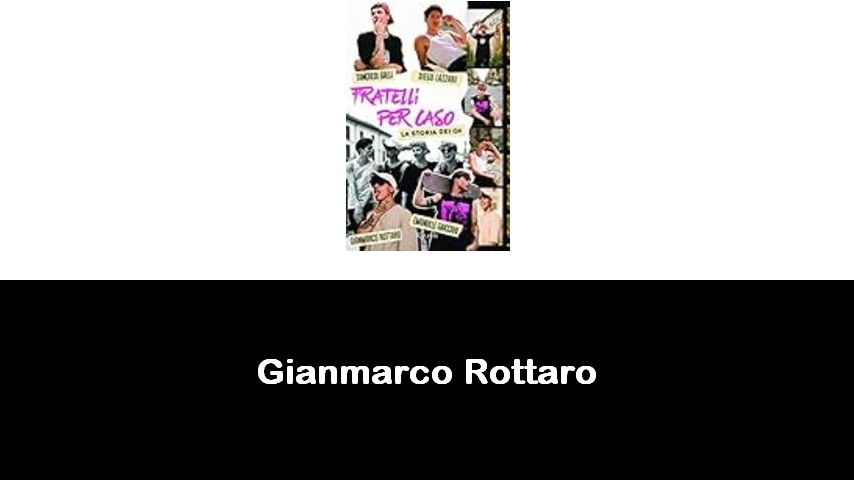 libri di Gianmarco Rottaro