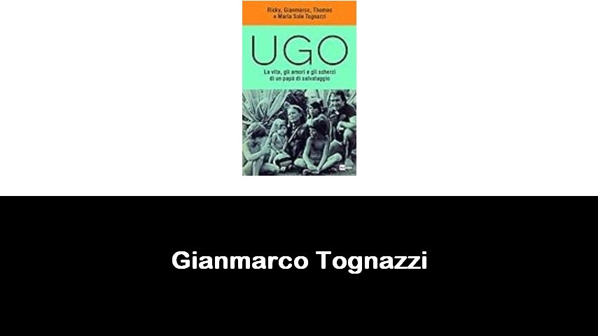 libri di Gianmarco Tognazzi