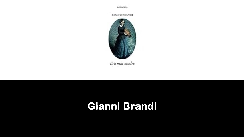 libri di Gianni Brandi