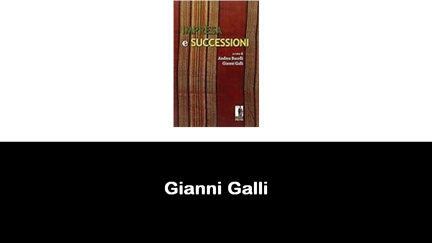 libri di Gianni Galli