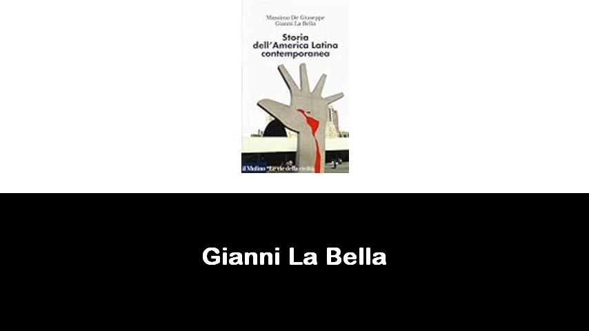 libri di Gianni La Bella