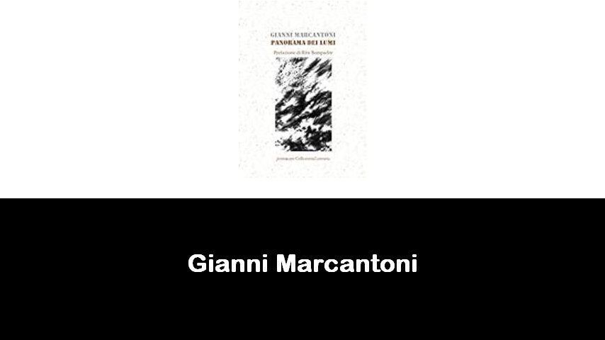 libri di Gianni Marcantoni