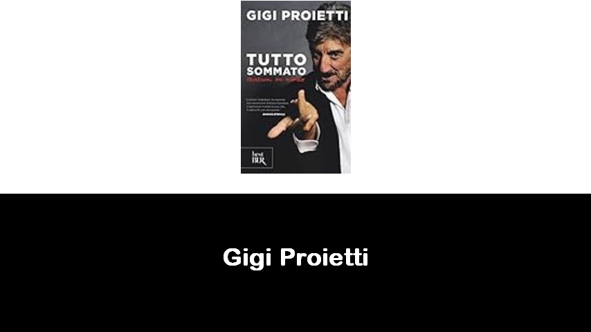 libri di Gigi Proietti