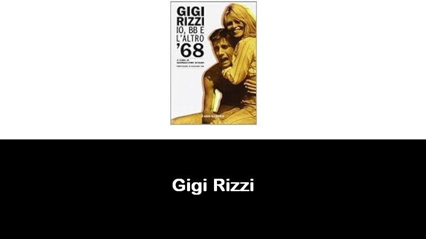 libri di Gigi Rizzi