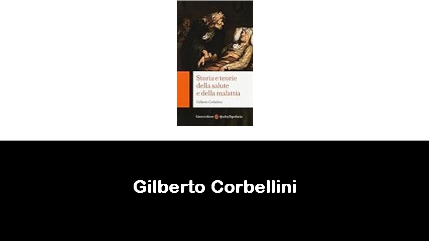 libri di Gilberto Corbellini