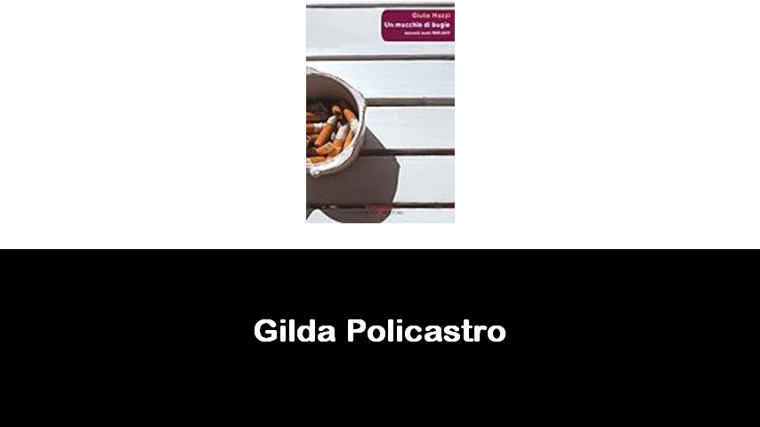 libri di Gilda Policastro