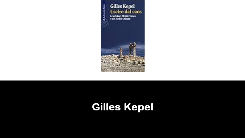 libri di Gilles Kepel