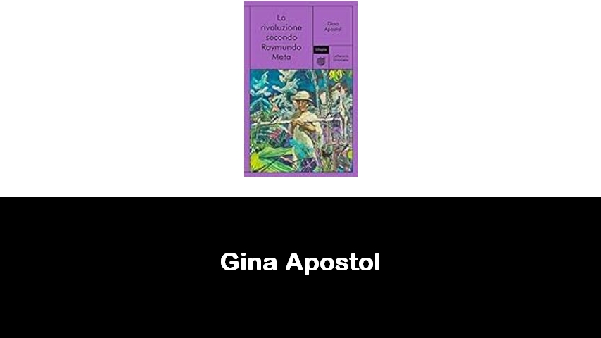 libri di Gina Apostol