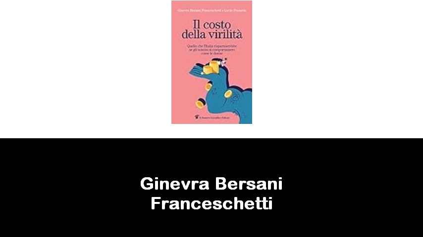 libri di Ginevra Bersani Franceschetti