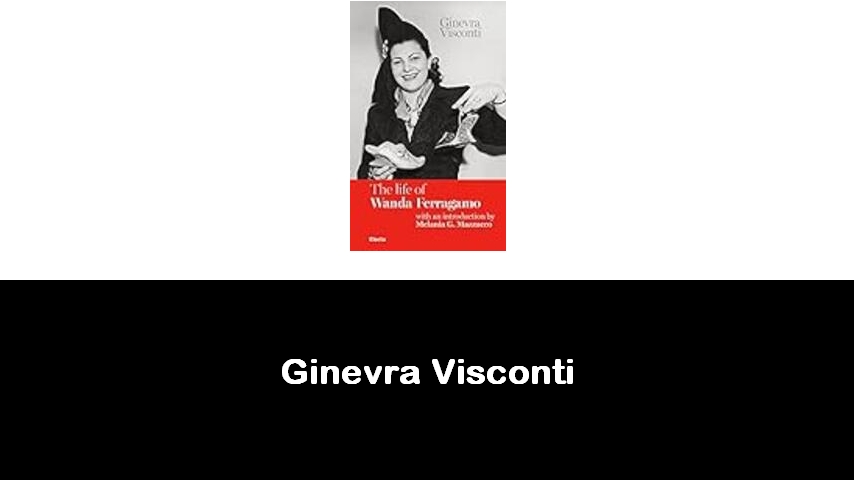 libri di Ginevra Visconti