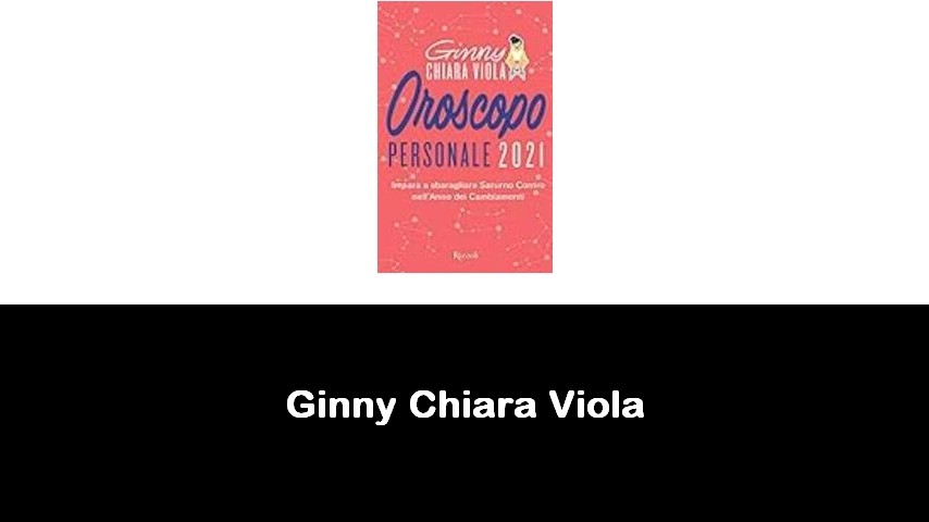 libri di Ginny Chiara Viola