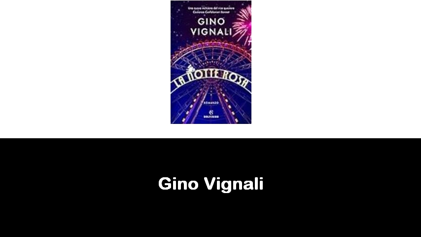 libri di Gino Vignali