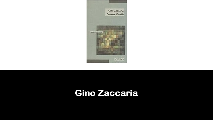 libri di Gino Zaccaria