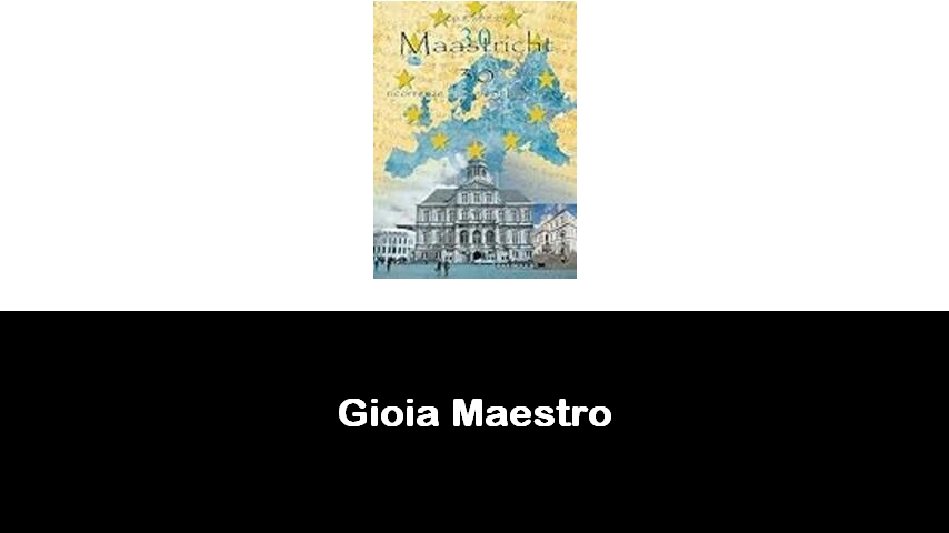 libri di Gioia Maestro