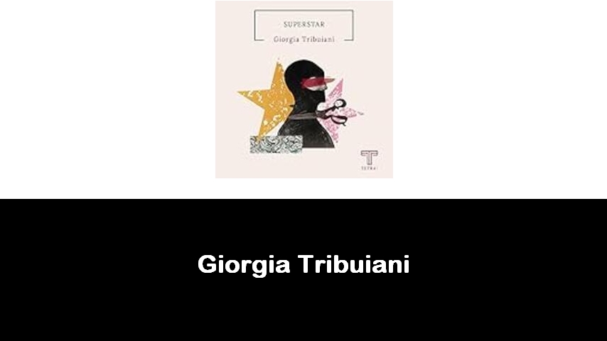 libri di Giorgia Tribuiani