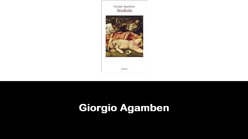 libri di Giorgio Agamben