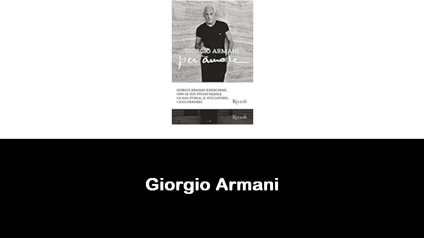 libri di Giorgio Armani