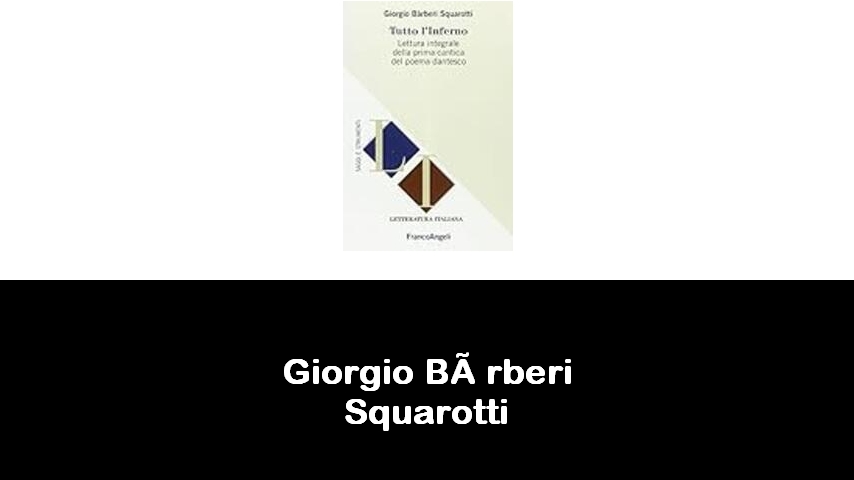 libri di Giorgio Bàrberi Squarotti