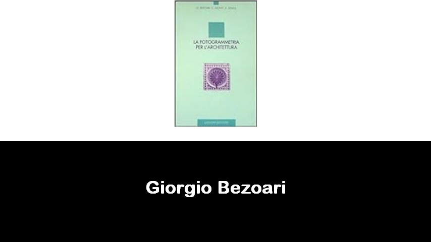 libri di Giorgio Bezoari