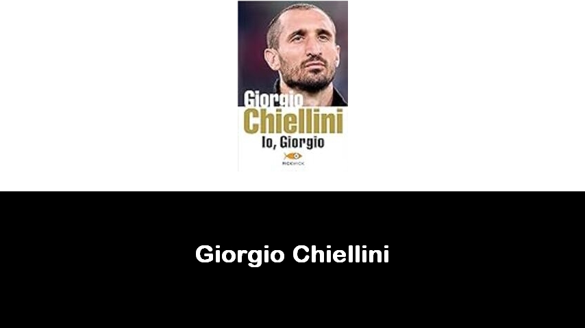 libri di Giorgio Chiellini