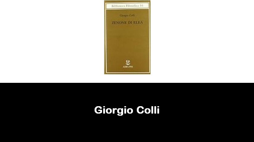 libri di Giorgio Colli