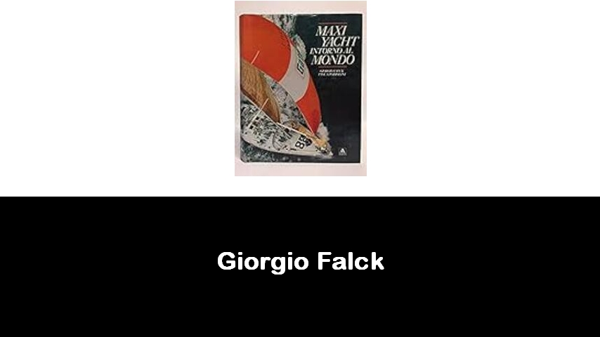 libri di Giorgio Falck